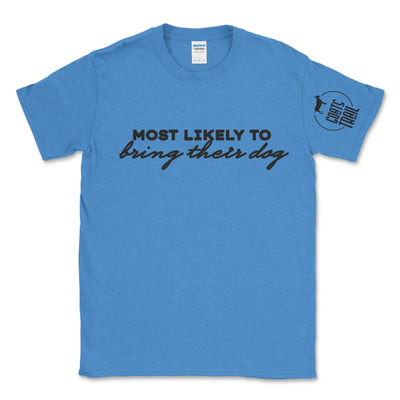 Most Likely To Bring Their Dog Offroad Tee - Goats Trail Off-Road Apparel Company
