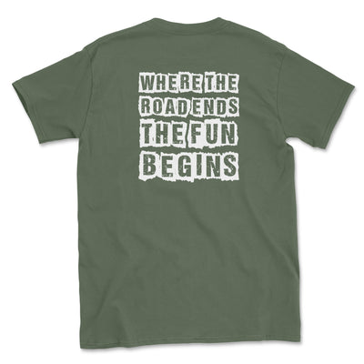 Where the Road Ends the Fun Begins Tee - Goats Trail Off-Road Apparel Company