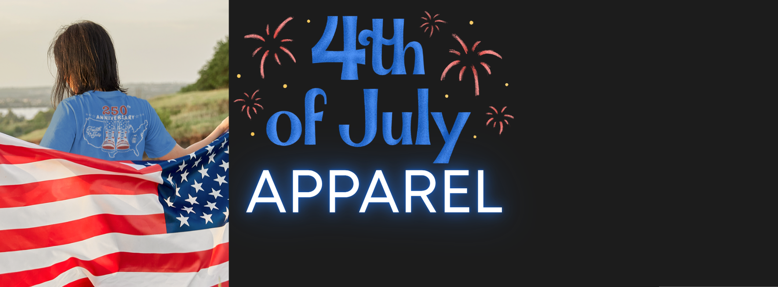 Person holding an American flag with '4th of July Apparel' text and fireworks on a black background