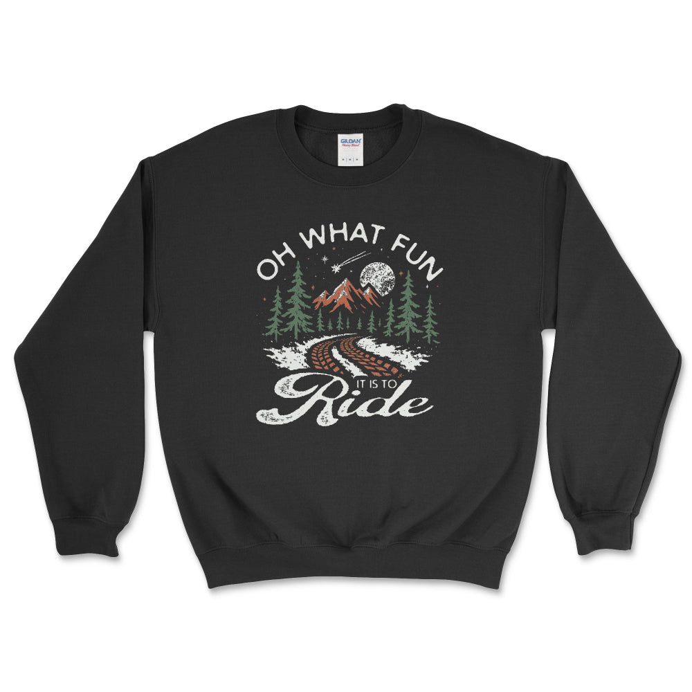 Holiday Crewneck-Oh What Fun It is to Ride