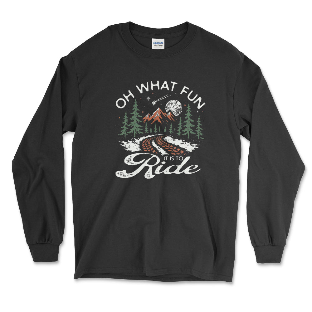 Holiday Oh What Fun It Is to Ride Long Sleeve Tee
