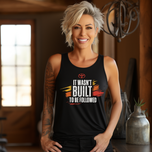 Women's Toyota Apparel-Black Tank Top It Wasn't Built to be Followed