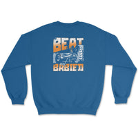 Beat Not Babied Off Road Apparel - Crewneck Sweatshirt - Goats Trail