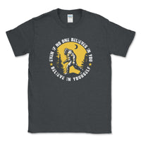 Believe in Yourself Sasquatch Tee - Goats Trail