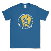 Big and Tall - Believe in Yourself Sasquatch - Goats Trail