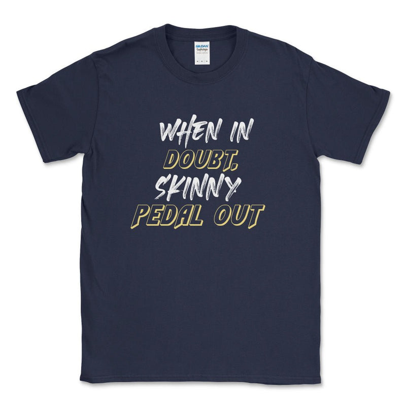 Big & Tall - When in Doubt, Skinny Pedal Out Offroad Shirt - Goats Trail