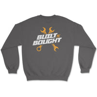 Built Not Bought Sweatshirt - Goats Trail