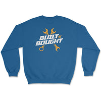 Built Not Bought Sweatshirt - Goats Trail
