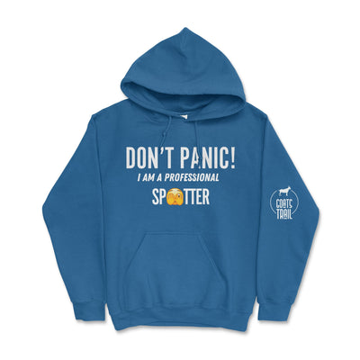 Don't Panic! I Am A Professional Spotter Hoodie Royal / Small Hooded Sweatshirt