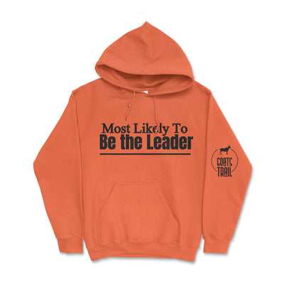 Essential Hoodie Most Likely to Be A Leader - Goats Trail Off-Road Apparel Company