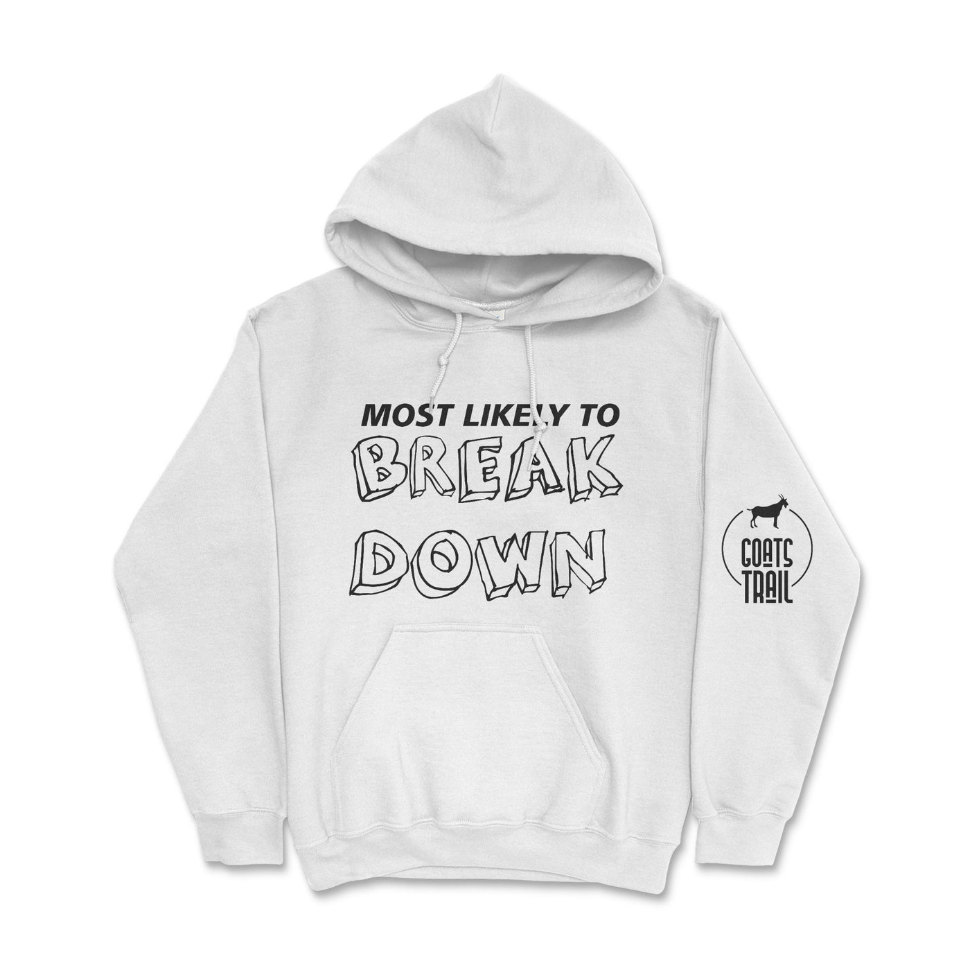Essential Hoodie Most Likely to Break Down - Goats Trail Off-Road Apparel Company
