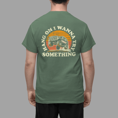Funny Offroad Saying Tee Shirt - Goats Trail Off-Road Apparel Company