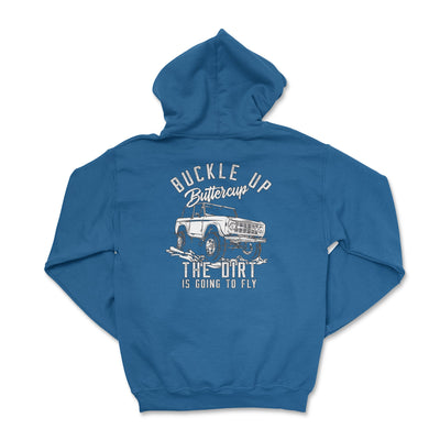 Get Geared Up - Buckle Up Buttercup Offroad Hoodie - Goats Trail Off - Road Apparel Company