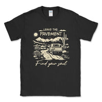 Leave the Payment Find Your Soul Tee - 4x4 Off Road Apparel - Goats Trail