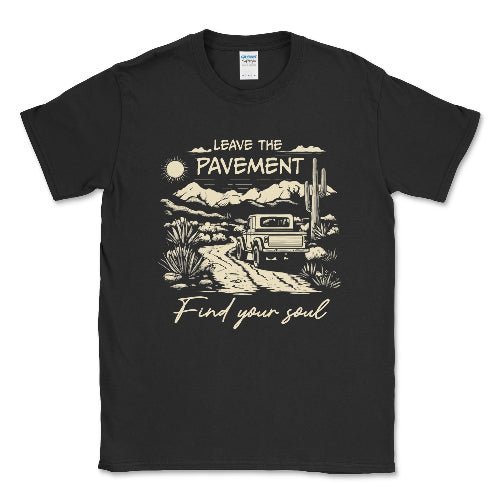 Leave the Payment Find Your Soul Tee - 4x4 Off Road Apparel - Goats Trail