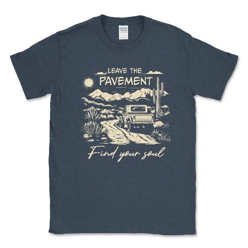 Leave the Payment Find Your Soul Tee - 4x4 Off Road Apparel - Goats Trail