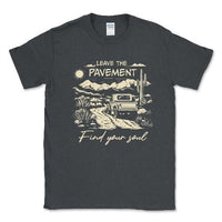 Leave the Payment Find Your Soul Tee - 4x4 Off Road Apparel - Goats Trail
