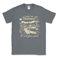 Leave the Payment Find Your Soul Tee - 4x4 Off Road Apparel - Goats Trail