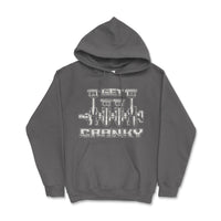 Mechanic Get Cranky Hooded Sweatshirt - Automotive Style - Goats Trail