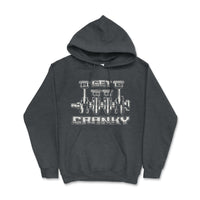 Mechanic Get Cranky Hooded Sweatshirt - Automotive Style - Goats Trail
