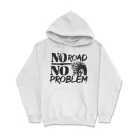 No Road No Problem Hoodie - Goats Trail