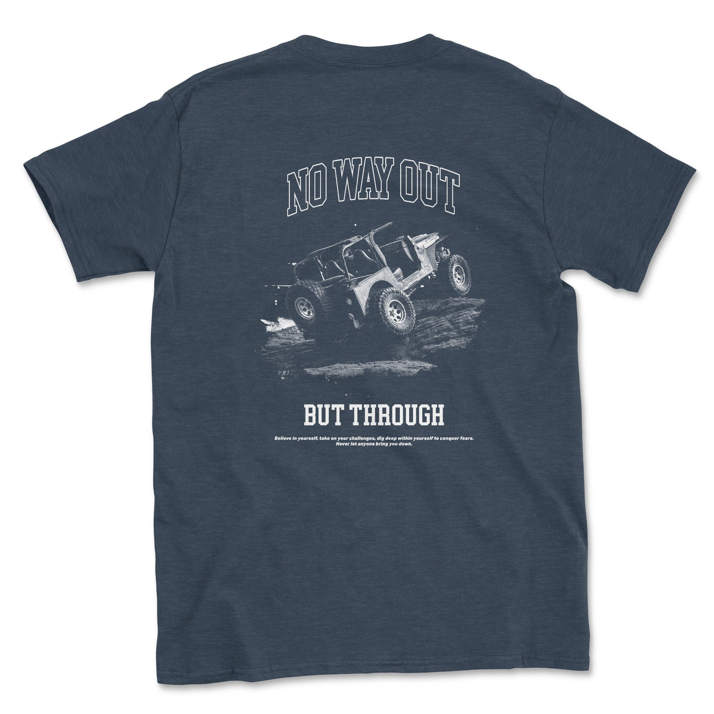 No Way Out But Through Offroad Tee Heather Navy / Small Unisex T-shirt