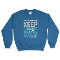 Polaris Keep Chasing the Wild–Premium Sweatshirt - Goats Trail