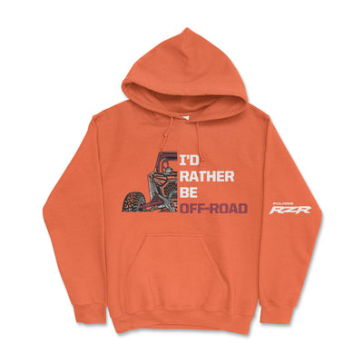 Polaris RZR - I'd Rather Be Off Road Hoodie - Goats Trail Off - Road Apparel Company