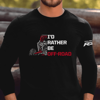 Polaris RZR - I'd Rather Be Off Road Longsleeve Tee - Goats Trail Off - Road Apparel Company