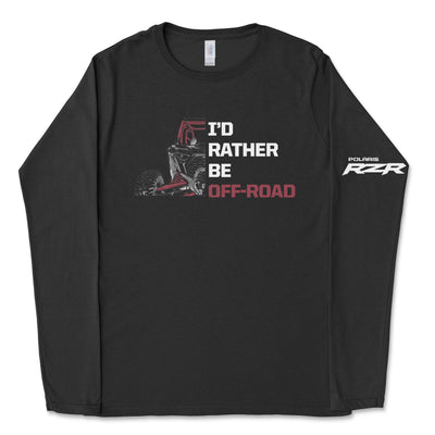 Polaris RZR - I'd Rather Be Off Road Longsleeve Tee - Goats Trail Off - Road Apparel Company