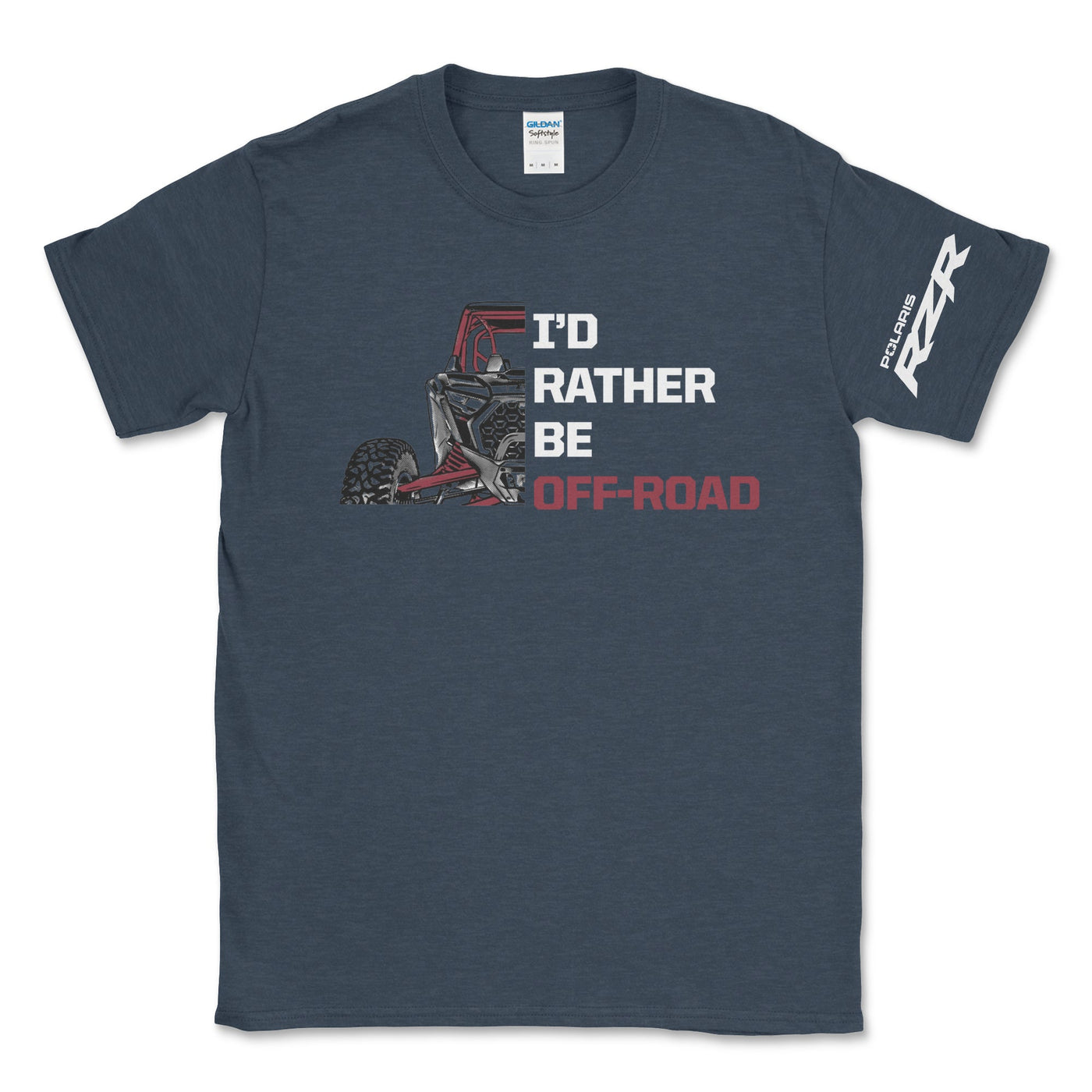 Polaris RZR - I'd Rather Be Off Road Tee - Goats Trail Off - Road Apparel Company