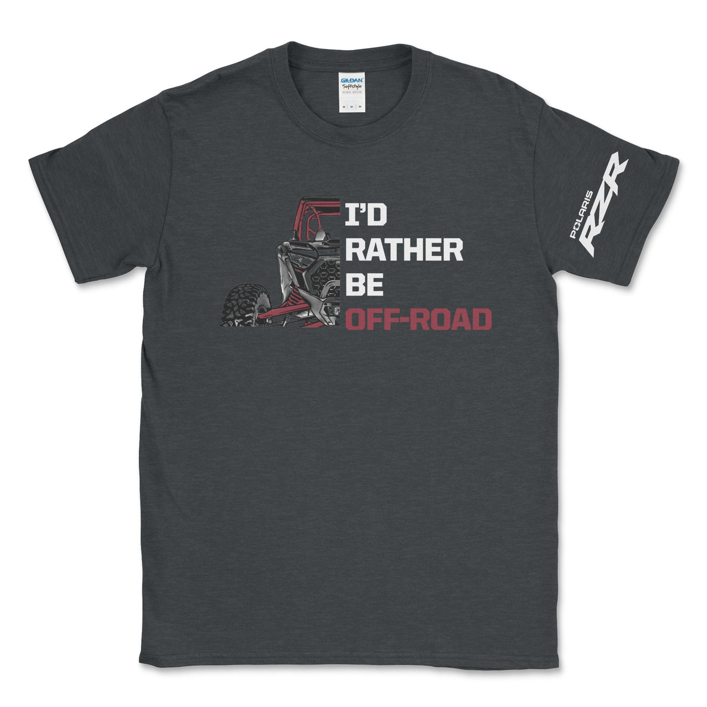 Polaris RZR - I'd Rather Be Off Road Tee - Goats Trail Off - Road Apparel Company