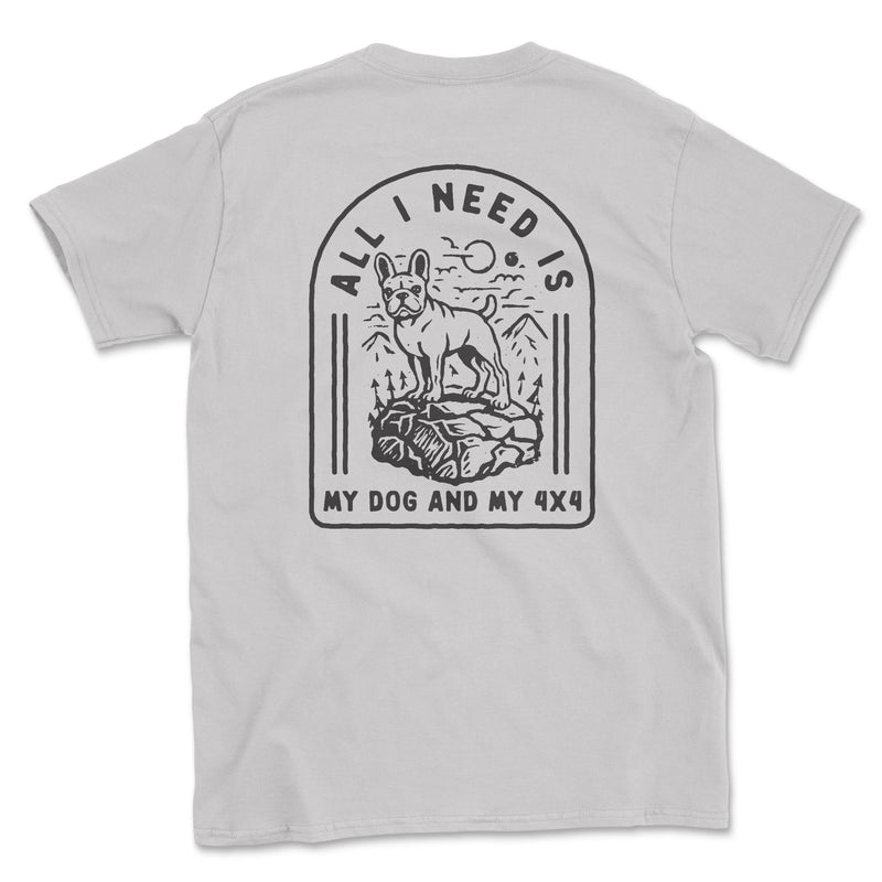 Pug Life All I Need is My Dog and My 4x4 Tee - Goats Trail
