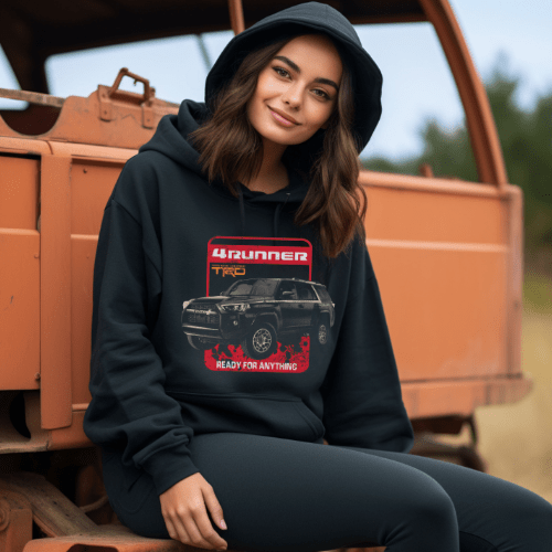 Toyota 4Runner Ready for Anything Hoodie-Toyota Lifestyle Hooded Sweatshirt