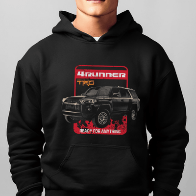 Toyota 4Runner Ready for Anything Hoodie-Toyota Lifestyle Hooded Sweatshirt