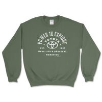 Toyota Sweatshirt - Power to Explore - Goats Trail