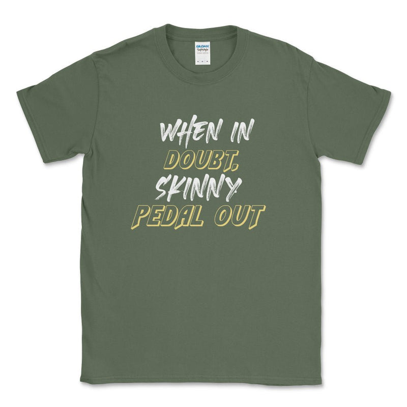 When In Doubt, Skinny Pedal Out Off - Road Tee - Goats Trail