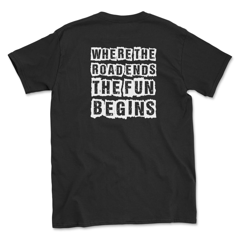 Where the Road Ends the Fun Begins Tee - Goats Trail