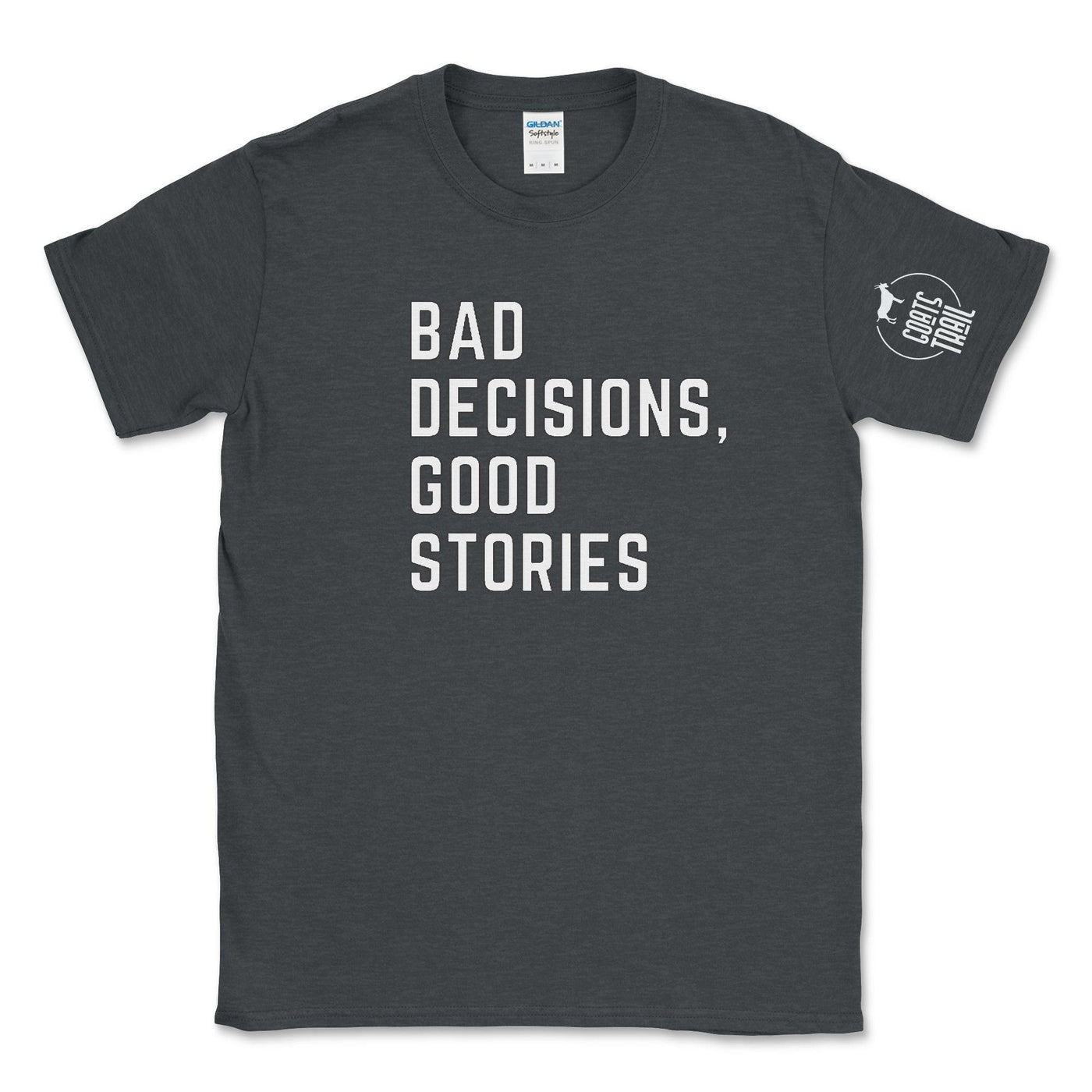 Bad Decision, Good Stories Graphic Tee - Goats Trail