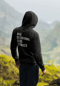 Bad Decisions, Good Stories Black Zip - Up Hoodie - Goats Trail