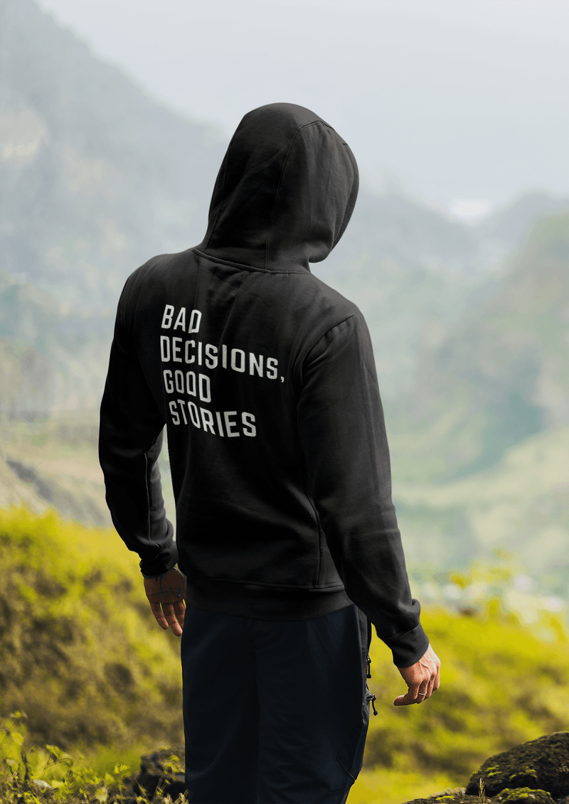 Bad Decisions, Good Stories Black Zip - Up Hoodie - Goats Trail