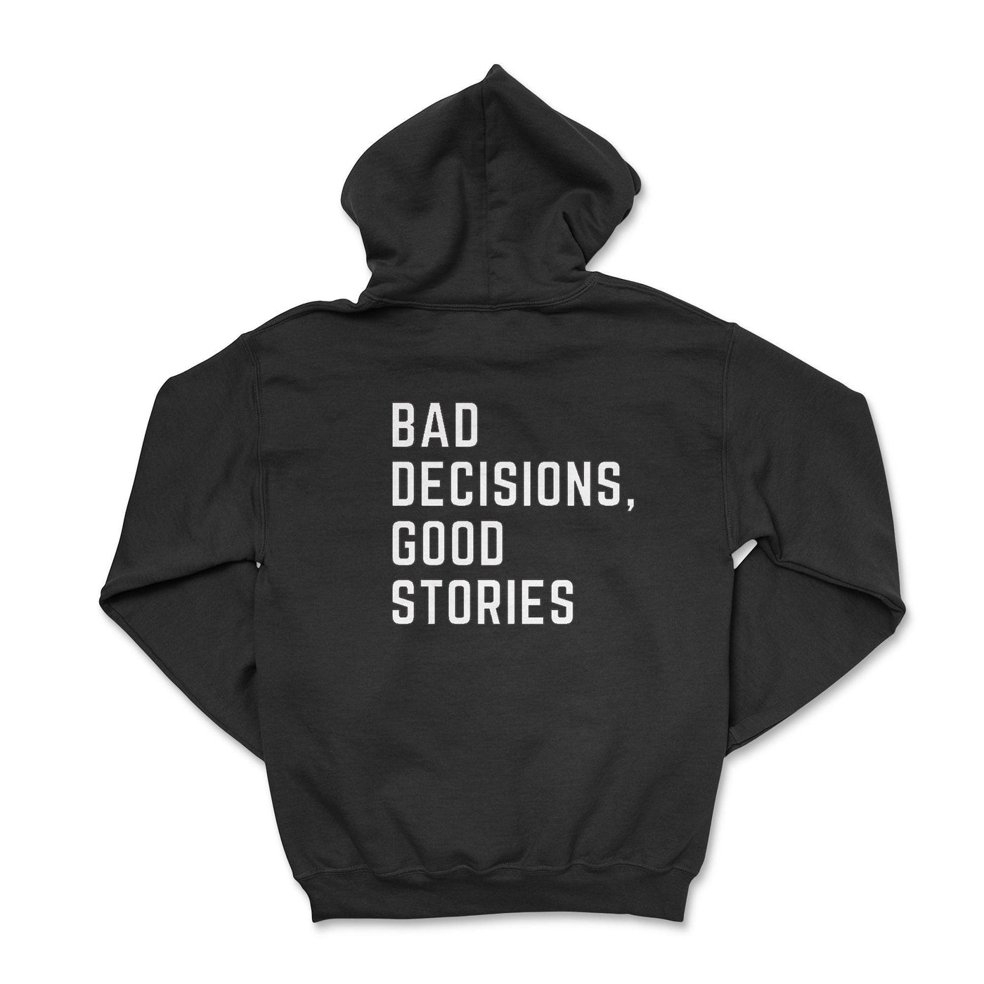 Bad Decisions, Good Stories Black Zip-Up Hoodie - Goats Trail