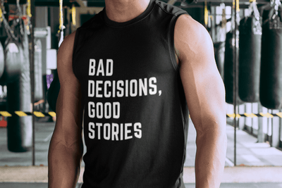 Bad Decisions Good Stories Men's Muscle Tank - Goats Trail