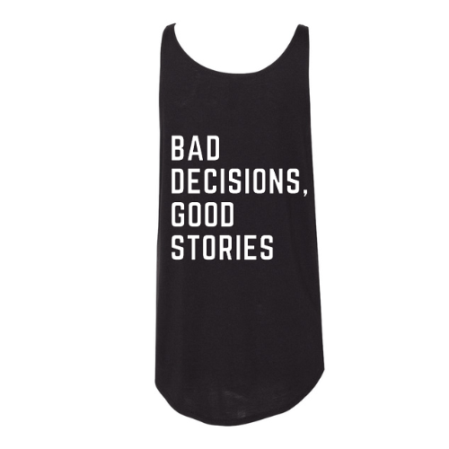 Bad Decisions Good Stories Women's Tank Top - Goats Trail Off-Road Apparel Company