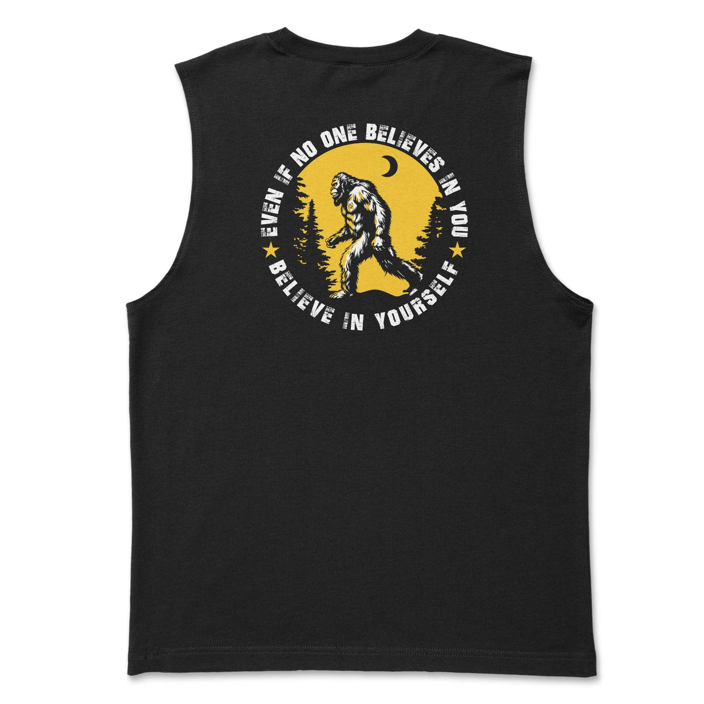 Believe in Yourself Sasquatch Muscle Tank - Goats Trail