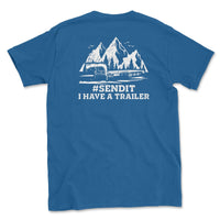 Big and Tall - SENDIT I Have A Trailer T-shirt - Goats Trail