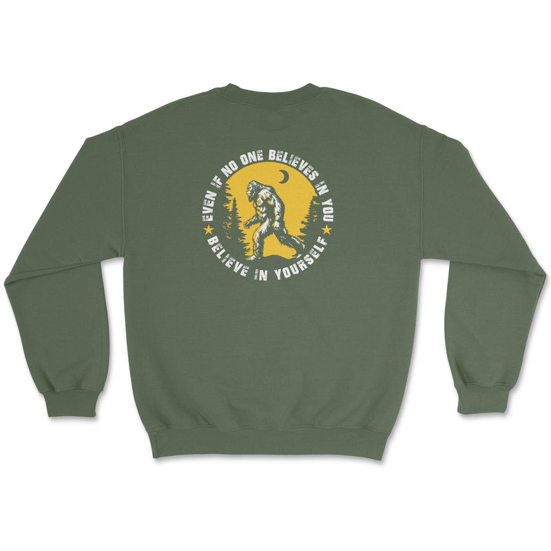 Bigfoot Believe in Yourself Sweatshirt - Goats Trail