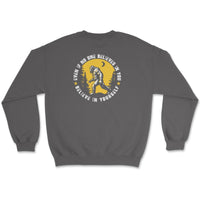 Bigfoot Believe in Yourself Sweatshirt - Goats Trail