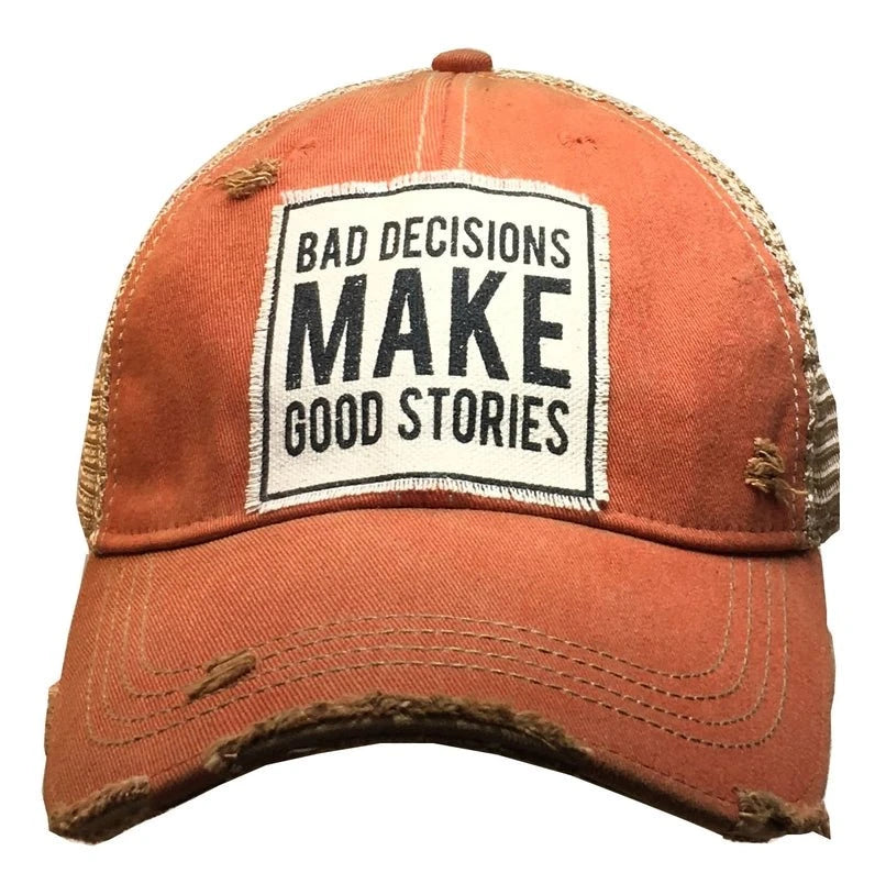 Distressed Bad Decisions Make Great Stories Hat Hats