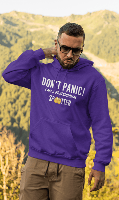 Don't Panic! I Am A Professional Spotter Hoodie - Goats Trail Off-Road Apparel Company